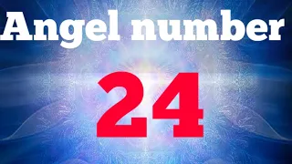 ANGEL NUMBER 24 MEANING IN HINDI😇24 ANGEL NUMBER MEANING|ANGEL NO 24 TWIN FLAME,@diviine_twinflame