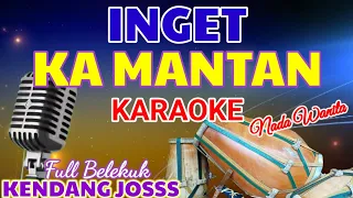 INGET KA MANTAN - Karaoke Koplo Kendang Rampak | Ade Astrid/Fanny Sabila Karya Wagista Tv