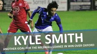 "It was like a basketball game" - Millwall loanee Kyle Smith after goal vs Oxford City