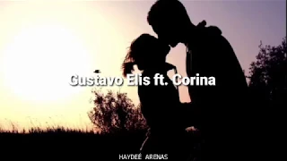 Novios - Gustavo Elisa ft. Corina / Letra Lyrics Tumblr