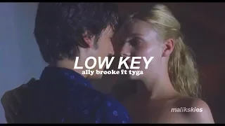 Ally Brooke - Low Key ft Tyga (Traducida al español)