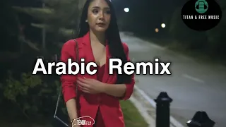 Arabic Remix - Halet Hob - Elissa Bass Bostet | Tiktok Likee Edit-TITAN &- Free Music.