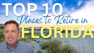 Best Places to Retire in Florida 2023