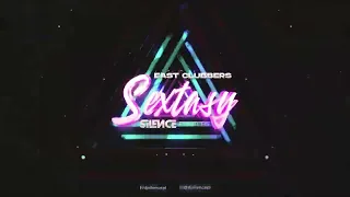 East Clubbers - Sextasy (SILENCE BOOTLEG) 2022