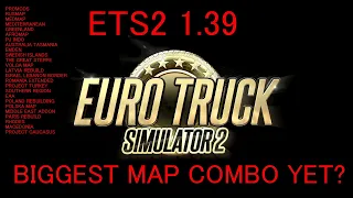 ETS2 1.39: The Biggest Map Combo yet?