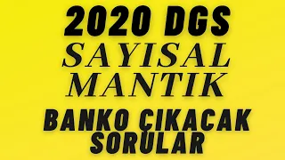 2020 DGS SAYISAL MANTIK BANKO ÇIKACAK SORULAR- GELİRSE BUNLAR GELİR