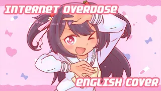 INTERNET OVERDOSE 【English Cover】 (Needy Streamer Overload Theme Song)