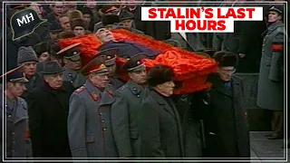 How were Stalin’s LAST HOURS before DYING?