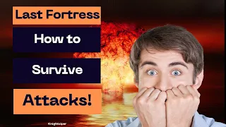 How to Survive an Attack, Last Fortress Underground