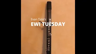 EWI Tuesday - Episode #1: Octave Rollers, The Break, Scales and Arpeggios