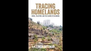 Tracing Homelands: Israel, Palestine, and the Claims of Belonging