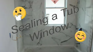 Tub shower with window, how to waterproof and seal it up.