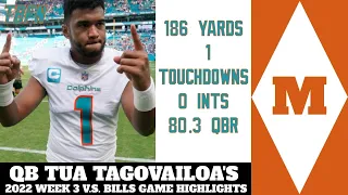 2022 Week 3 - Tua Tagovailoa Highlights V.S. Buffalo Bills