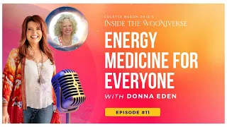 Energy Medicine for Everyone with Colette Baron-Reid & Donna Eden