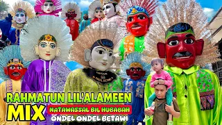 ONDEL ONDEL BETAWI SHOLAWAT RAHMATUN LIL’ALAMEEN MIX NATAWASSAL BIL HUBABAH 💞 PARADE ONDEL ONDEL