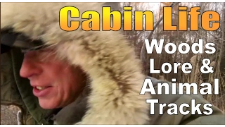 CABIN LIFE,  WOODS LORE and ANIMAL TRACKS.