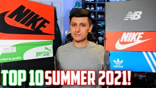 TOP 10 SNEAKERS FOR SUMMER 2021!