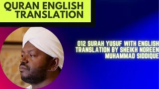 012 Surah Yusuf With English Translation By Sheikh Noreen Muhammad Siddique