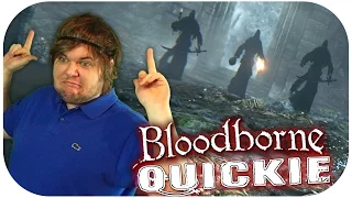 Bloodborne Funny Rage Moments #18 - QUICKIE EPISODE // Shadow of Yharnam