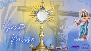 Santa Missa - 19h30 -  30/11/2023 - Ao Vivo