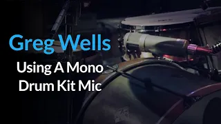 (Drums) How To Use A Mono Drum Kit Microphone | Add Depth And Punch With Greg Wells