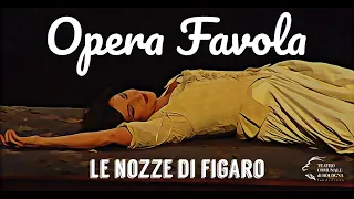 OPERA FAVOLA #05 - "Le nozze di Figaro" di W. A. Mozart