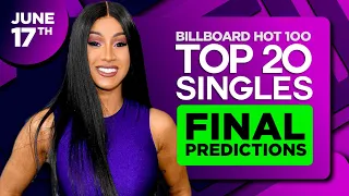 FINAL PREDICTIONS | Billboard Hot 100, Top 20 Singles | June 17th, 2023