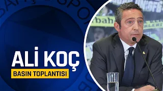 Fenerbahçe Başkanı Ali Koç'tan Basın Toplantısı | Canlı Yayın