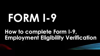 FORM I-9, EMPLOYMENT ELIGIBILITY FORM