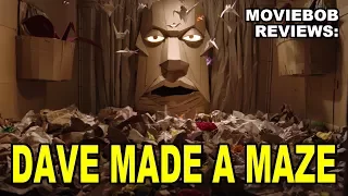 MovieBob Reviews: DAVE MADE A MAZE