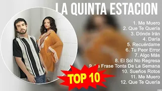 Las 10 mejores canciones de La Quinta Estacion 2023
