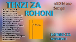 TENZI ZA ROHONI NYIMBO ZA WOKOVU,TENZI ZA ROHONI SWAHILI TANZANIA, NYIMBO ZA INJILI