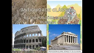 Antiguidade Clássica: Grécia e Roma