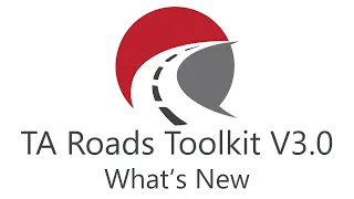 TA Roads Toolkit V3.0 - what's new