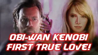 OBI-WAN KENOBI'S FIRST EVER LOVE!