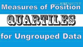 QUARTILE : Measures of Position for Ungrouped Data