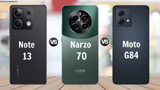 Redmi Note 13 5G vs Realme Narzo 70 vs Moto G84 5G || Full Specs Comparidson