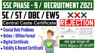 SSC PHASE 9 Caste Certificate | Central Caste Certificate | Crucial Date |Caste Certificate Validity