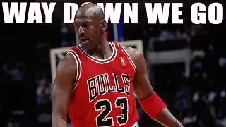 Michael Jordan Mix ~ Way Down We Go