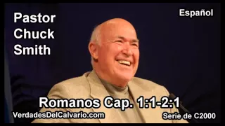 45 Romanos 01:01-02:01 - Pastor Chuck Smith - Español