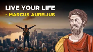 How To Live Your Life  - Marcus Aurelius (Stoicism)