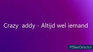 Crazy  Daddy - Altijd wel iemand (Suzan & Freek-Altijd wel iemand) (April 2022) ( Karaoke ) (Lyrics)