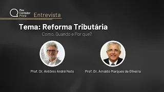 Nova Reforma Tributária - Como, Quando e Por que?