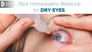 Homeopathy for DRY EYES | Causes & Homeopathic Remedies - Dr. Sanjay Panicker | Doctors' Circle