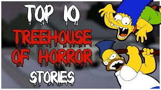 Top 10 Best TREEHOUSE OF HORROR Stories (The Simpsons)