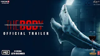 #TheBody #RishiKapoor #EmraanHashmi  The Body | Official Trailer | Rishi Kapoor, Emraan Hashmi, Sobh