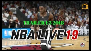 NBA Live 19 - E3 2018 Trailer - PS4