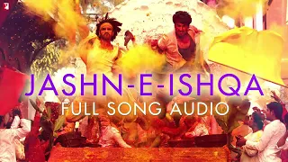 Jashn -e ishqa song full song Audio