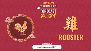 2021 Animal Signs Forecast: Rooster [Joey Yap]