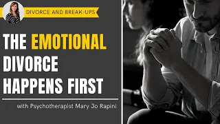 The Emotional Divorce Happens First